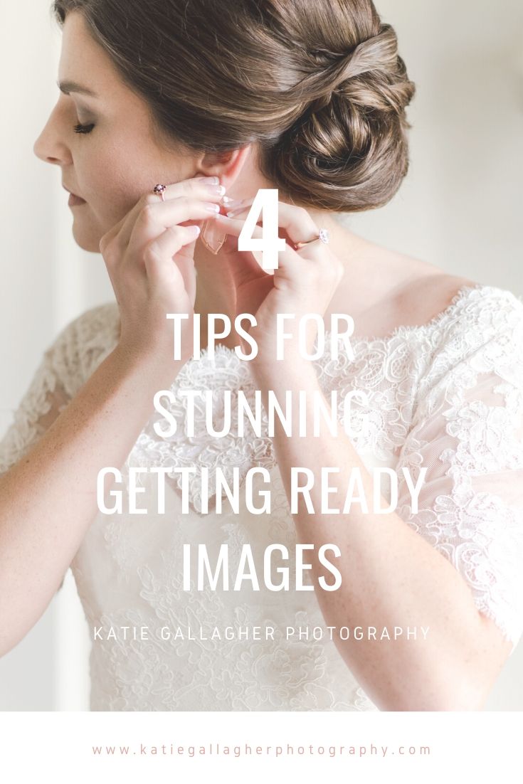 Tips For Stunning Getting Ready Images